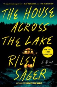 Book cover of The House Across the Lake by Riley Sager