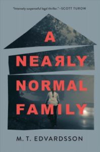 Book cover for A Nearly Normal Family by M.T. Edvardsson