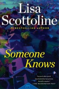 book cover for Someone Knows by Lisa Scottoline