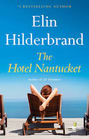 Cover of book The Hotel Nantucket by Elin Hilderbrand