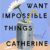 Book cover of We all Want Incredible Things by Catherine Newman