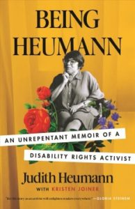 Book cover of Being Heumann: An Unrepentant Memoir of a Disability Rights Activist by Judith Heumann